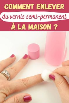 comment enlever du vernis semi permanent