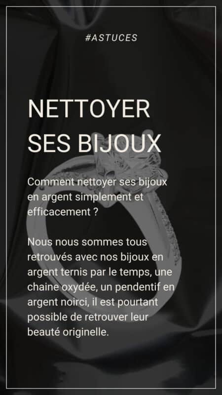 Nettoyage argent bijoux astuces