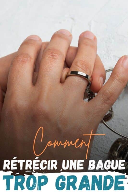 Ajuster bague trop grande DIY