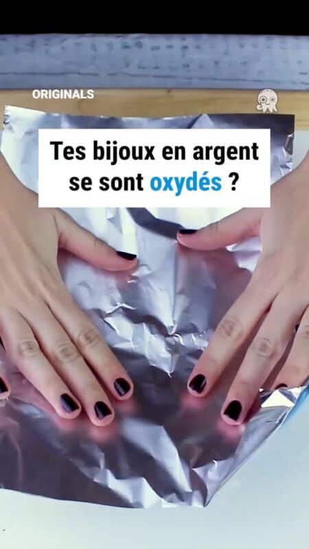 Nettoyage argent bijoux astuces